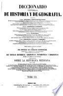 Diccionario universal de historia y de geografia ...