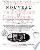Dicionario nuevo de las lenguas española y francesa... por Francisco Sobrino,...