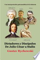 Dictadores y discípulos. De Julio César a Stalin
