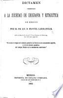 Dictamen presentado a la Sociedad de Geografia y Estadistica de Mexico ... sobre la obra del Sr. Abate E. C. Brasseur de Bourbourg, cuyo titulo es ... “Si ecsiste el origen de la historia primitiva de Mexico en los monumentos egipcios, y el de la historia primitiva del antiguo mundo en los monumentos americanos.”