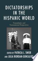 Dictatorships in the Hispanic World