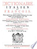 Dictionaire italien et francois (et francois italien). Nouvelle ed. ... Le tout revu et corrige par Charles Placardi