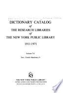 Dictionary Catalog of the Research Libraries of the New York Public Library, 1911-1971