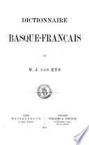 Dictionnaire basque-français par W. J. van Eys