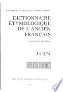 Dictionnaire étymologique de l'ancien français [par] Kurt Baldinger avec la collaboration de Jean-Denis Gendron et Georges Straka