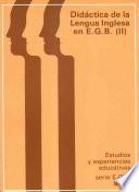 Didáctica de la lengua inglesa en EGB (II)