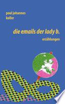 Die Emails der Lady B.