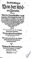 Die Schäffereyen Von der schönen Juliana. das ist: Von den Eygenschafften vnnd vngleichen Würckungen der Liebe