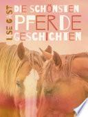Die schönsten Pferdegeschichten