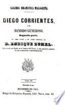 Diego Corrientes o el bandido generoso en 3 actos y en verso