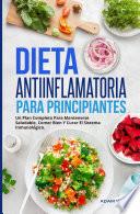 Dieta Antiinflamatoria Para Principiantes