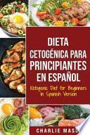 Dieta cetogénica para principiantes En Español/ Ketogenic Diet for Beginners In Spanish Version