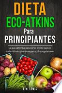 Dieta Eco-Atkins Para Principiantes