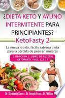 ¿Dieta keto y ayuno intermitente para principiantes? KetoFasty 2