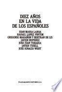 Diez años en la vida de los españoles
