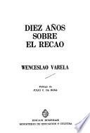 Diez años sobre el recao