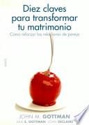Diez claves para transformar tu matrimonio