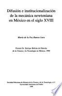 Difusión e institucionalización de la mecánica newtoniana en México en el siglo XVIII