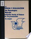 Difusión y evaluación de las estrategias de Nairobi orientadas hacia el futuro para la promoción de la mujer
