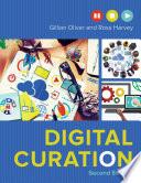 Digital Curation, Second Edition