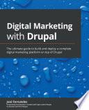Digital Marketing with Drupal
