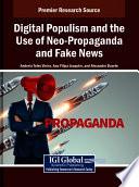 Digital Populism and the Use of Neo-Propaganda and Fake News