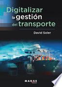 Digitalizar la gestión del transporte