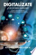 Digitalízate ¿Por dónde empezar?
