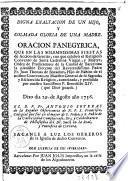Digna exaltacion de un hijo, y colmada gloria de una madre. Oracion panegyrica, que en las solemnissimas fiestas de Accion de Gracias, con que celebrò el religioso convento de Santa Cathalina virgen, y martyr, Orden de Predicadores de la ciudad de Barcelona la plausible eleccion del reverendissimo padre Fr. Juan Thomas de Boxadors, hijo de habito de el mismo convento, ... Dixo dia 29. de agosto ano 1756. El R.P. fr. Antonio Soteras de la Regular Observancia de N.P.S. Francisco, ..