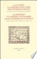 Dignidad y la miseria del hombre en el pensamiento europeo