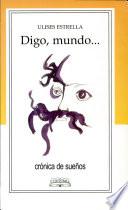 Digo, mundo--