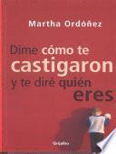 Dime cómo te castigaron y te diré quién eres
