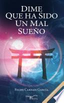 Libro Dime que ha sido un mal sueño (2ª EDICIÓN)