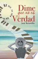 Dime que no es verdad