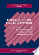 Dimensión fiscal del derecho de propiedad.