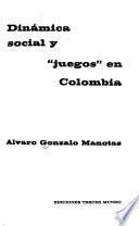 Dinámica social y juegos en Colombia