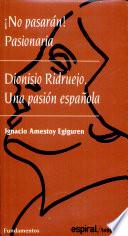 Dionisio Ridruejo, una pasión española