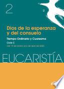 Dios de la esperanza y del consuelo (Eucaristía no 2/2025)