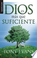Dios es más que suficiente