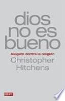 Dios no es bueno