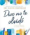 Dios No Te Olvidó