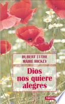 Dios nos quiere alegres