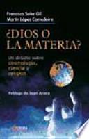 Dios o la materia?