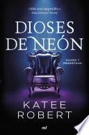 Dioses de neón (Neon Gods)
