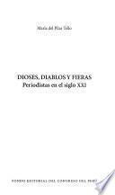 Dioses, diablos y fieras