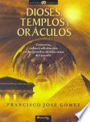 Dioses, templos y oráculos