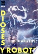 Dioses y robots