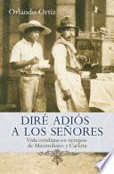 Diré adiós a los señores