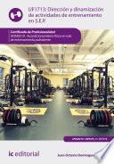Dirección y dinamización de actividades de entrenamiento en sala de entrenamiento polivalente. AFDA0210