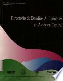 Directorio de estudios ambientales en América Central
